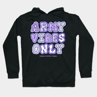 Army Vibes Only BTS Hoodie